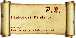 Piskolczi Mihály névjegykártya